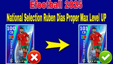 How To Train 101 Rated Ruben Dias In Efootball 2025 | Ruben Dias Max Level Pes 2025