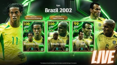 LIVE [eFootball] Epic Brazil 2002！